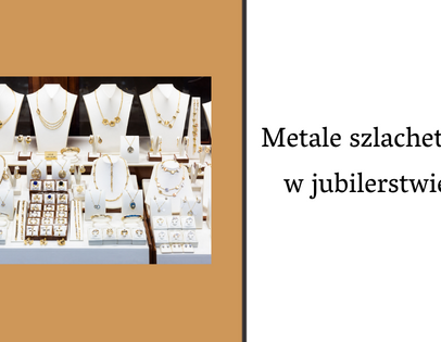 Metale szlachetne w jubilerstwie